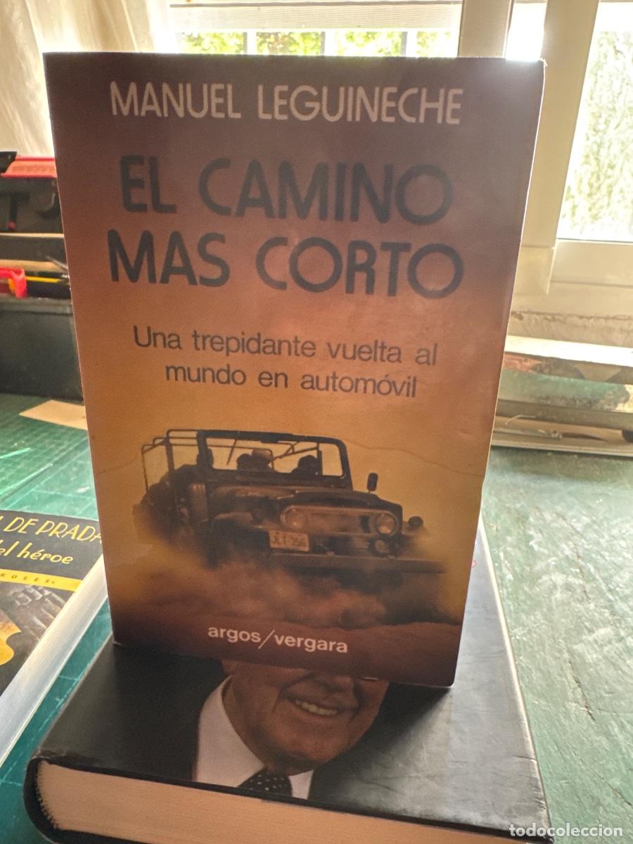 Libros de segunda mano: El camino m&aacute;s corto. Manuel Leguineche - Foto 1