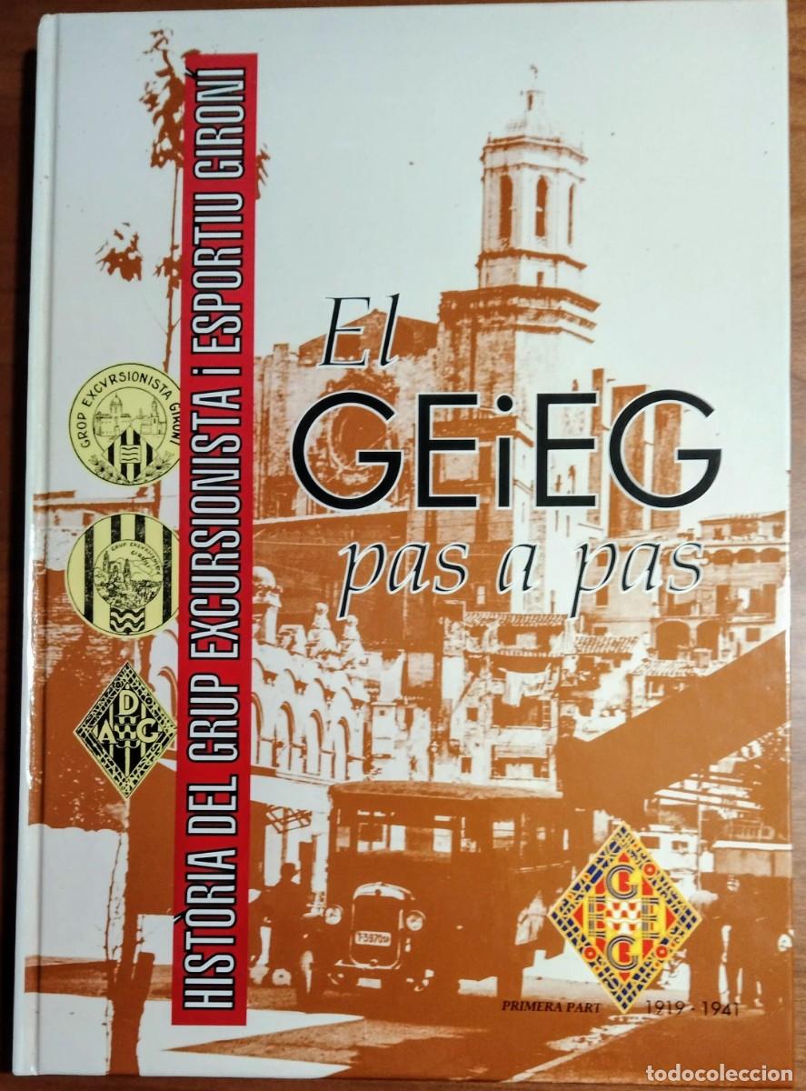 Libros de segunda mano: LIBRO GEIEG 1919-1941 DEPORTE-EXCURSIONISMO
