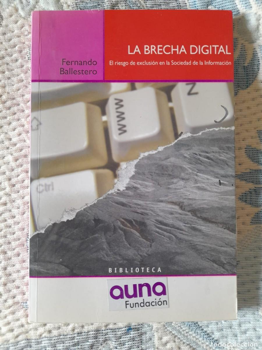 Libros de segunda mano: La brecha digital - Fernando Ballestero - Foto 1