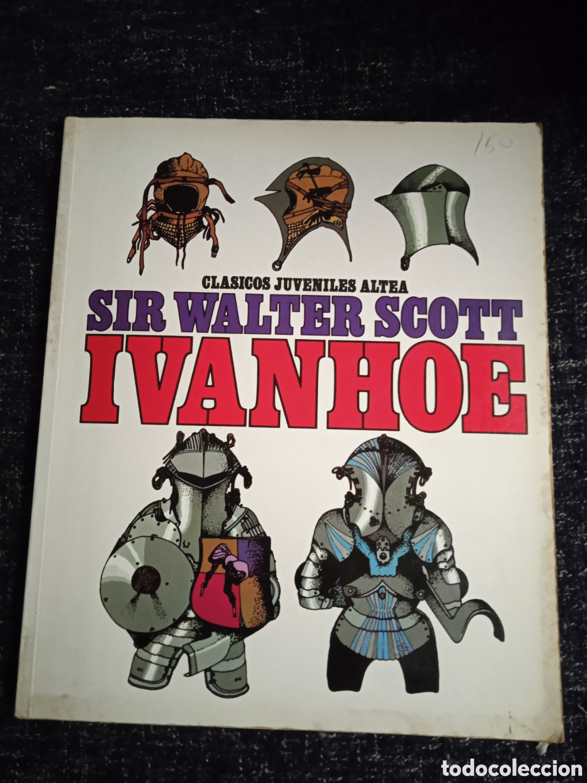 Libros de segunda mano: IVANHOE / WALTER SCOTT - CLASICOS JUVENILES ALTEA -ED. EDICIONES ALTEA - Foto 1