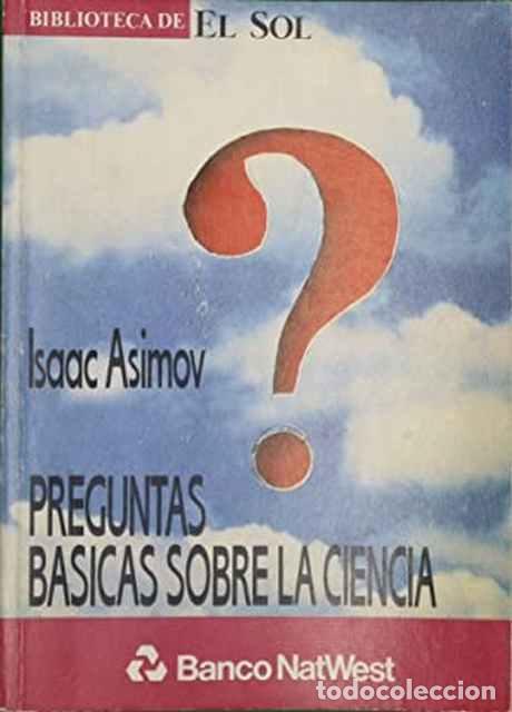 Libros de segunda mano: Preguntas b&aacute;sicas sobre la ciencia - Isaac Asimov - Foto 1
