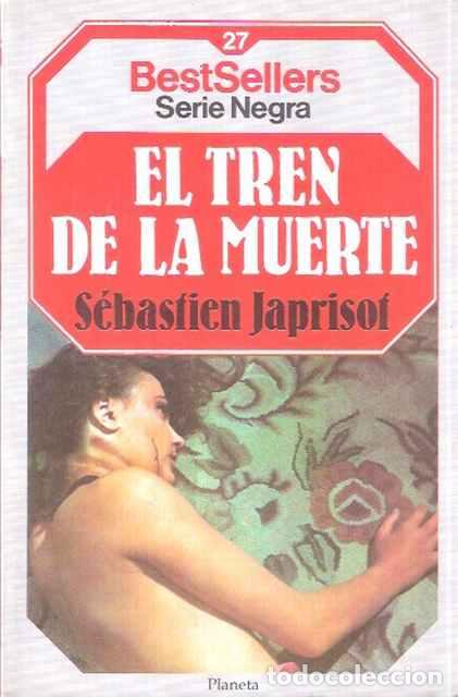 Libros de segunda mano: El tren de la muerte - S&eacute;bastien Japrisot - Foto 1