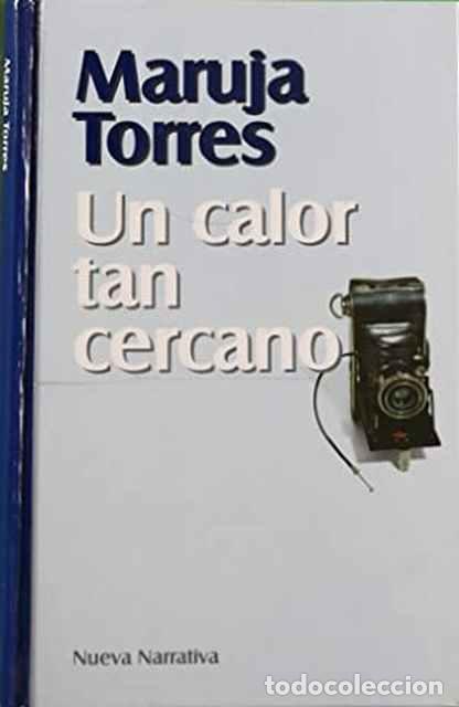 Libros de segunda mano: Un calor cercano - Maruja Torres - Foto 1