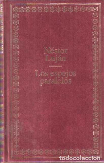 Libros de segunda mano: Los espejos paralelos - Luj&aacute;n, Nestor - Foto 1