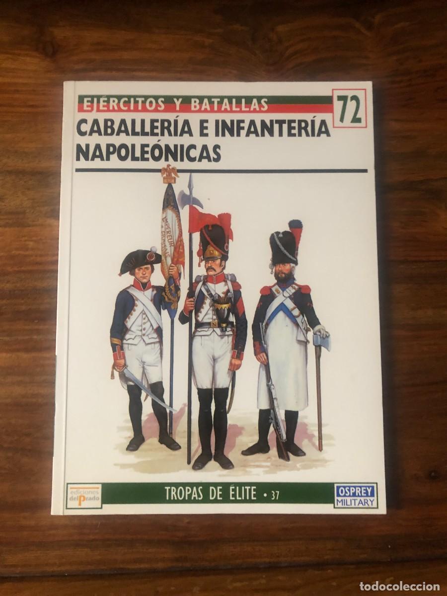 Libros de segunda mano: Caballeria e infanteria napole&oacute;nicas. Ej&eacute;rcitos y Batallas. Osprey Military