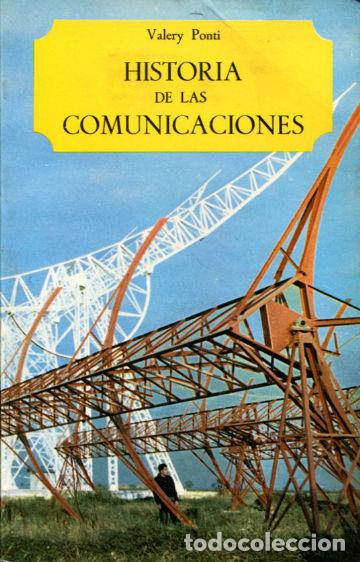 Libros de segunda mano: HISTORIA DE LAS COMUNICACIONES. - PONTI Valery. - Foto 1