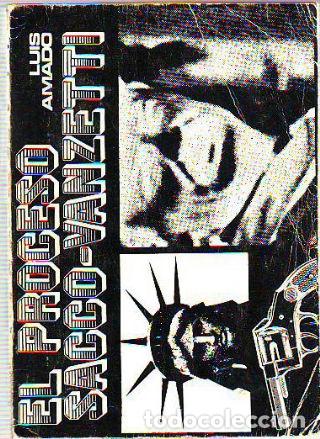 Libros de segunda mano: EL PROCESO SACCO-VANZETTI. - AMADO Luis. - Foto 1
