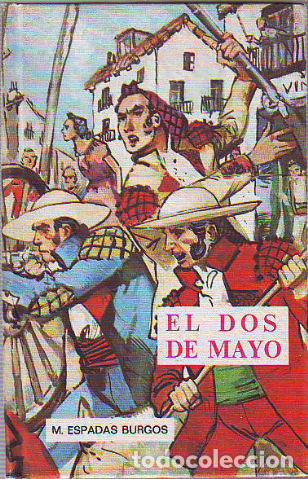 Libros de segunda mano: EL DOS DE MAYO. - ESPADAS BURGOS M. - Foto 1
