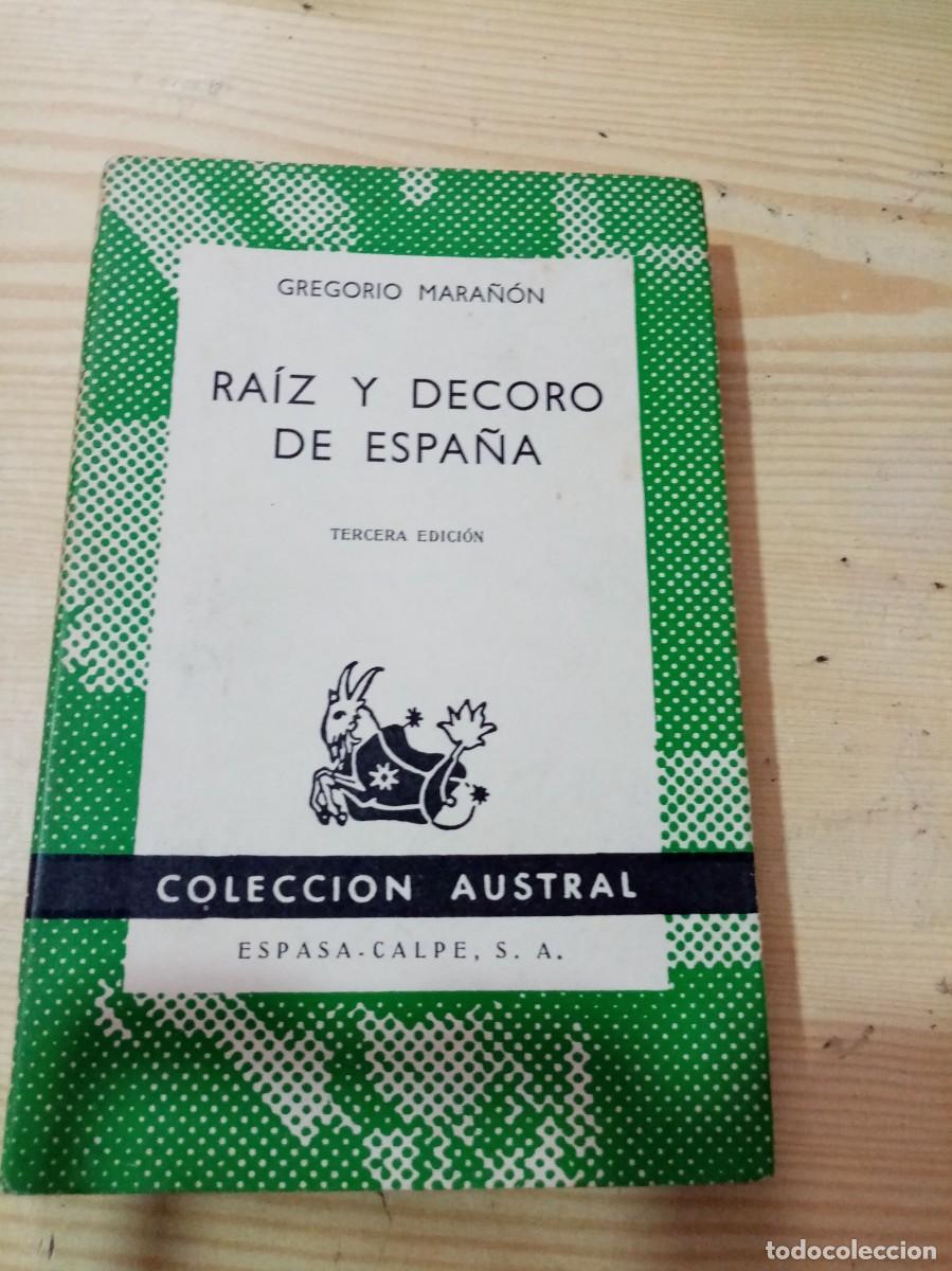 Libros de segunda mano: RAIZ Y DECORO DE ESPA&Ntilde;A. GREGORIO MARA&Ntilde;ON. EST14B7 - Foto 1