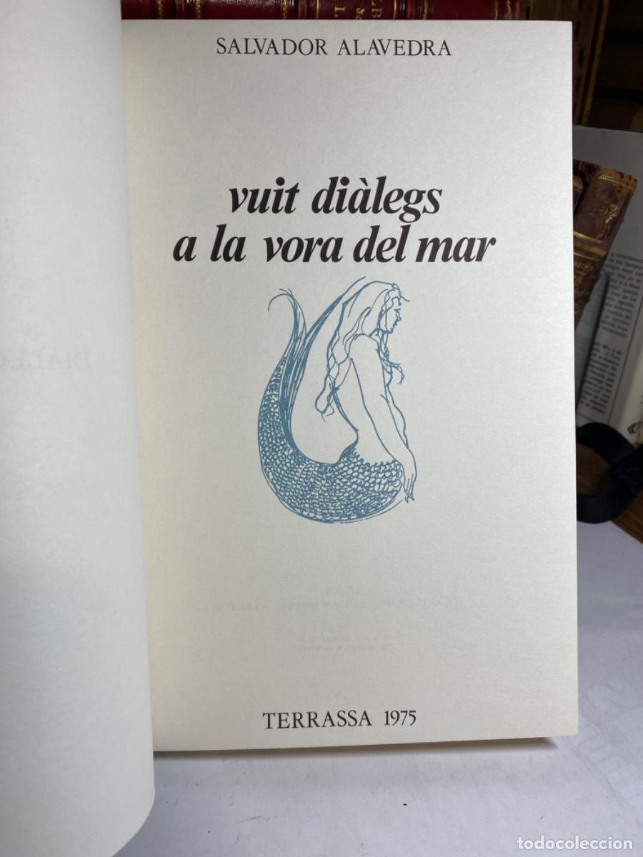 Libros de segunda mano: VUIT DIALEGS A LA VORA DEL MAR . SALVADOR ALAVEDRA - Foto 2