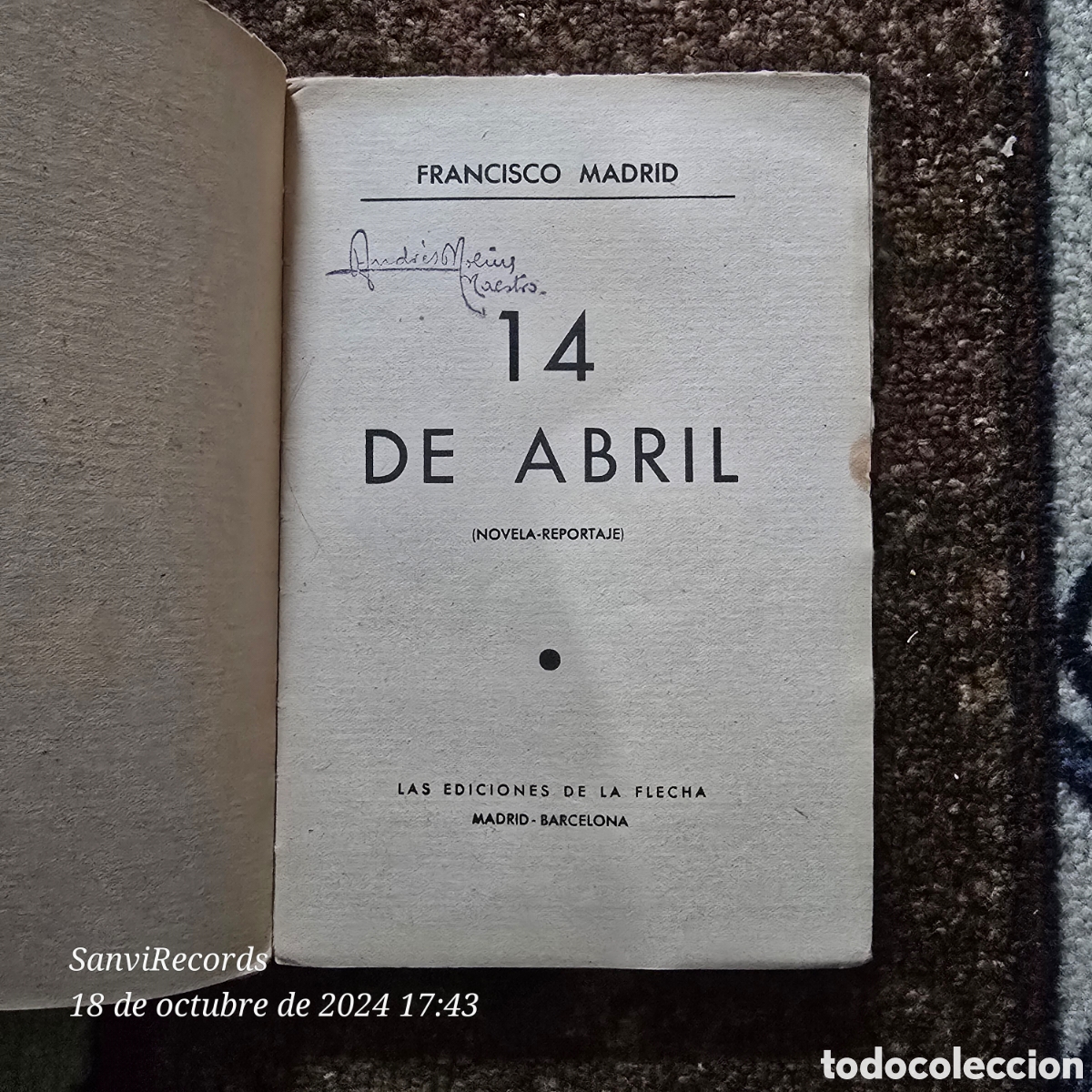Libros de segunda mano: 14 DE ABRIL, NOVELA-REPORTAJE (FRANCISCO MADRID) (LAS EDICIONES DE LA FLECHA) - Foto 2