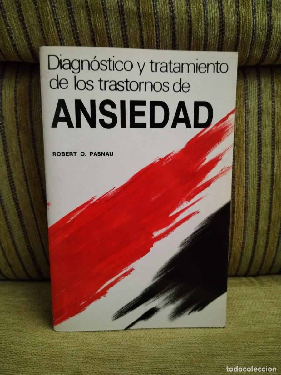 Libri di seconda mano: ANSIEDAD Diagn&oacute;stico y tratamiento de los trastornos de ansiedad