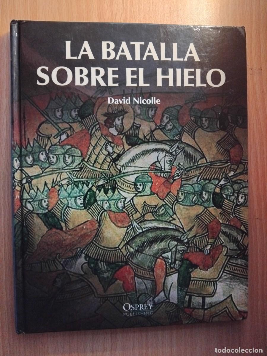 Libros de segunda mano: La batalla sobre el hielo;David Nicolle;Osprey/RBA - Foto 1