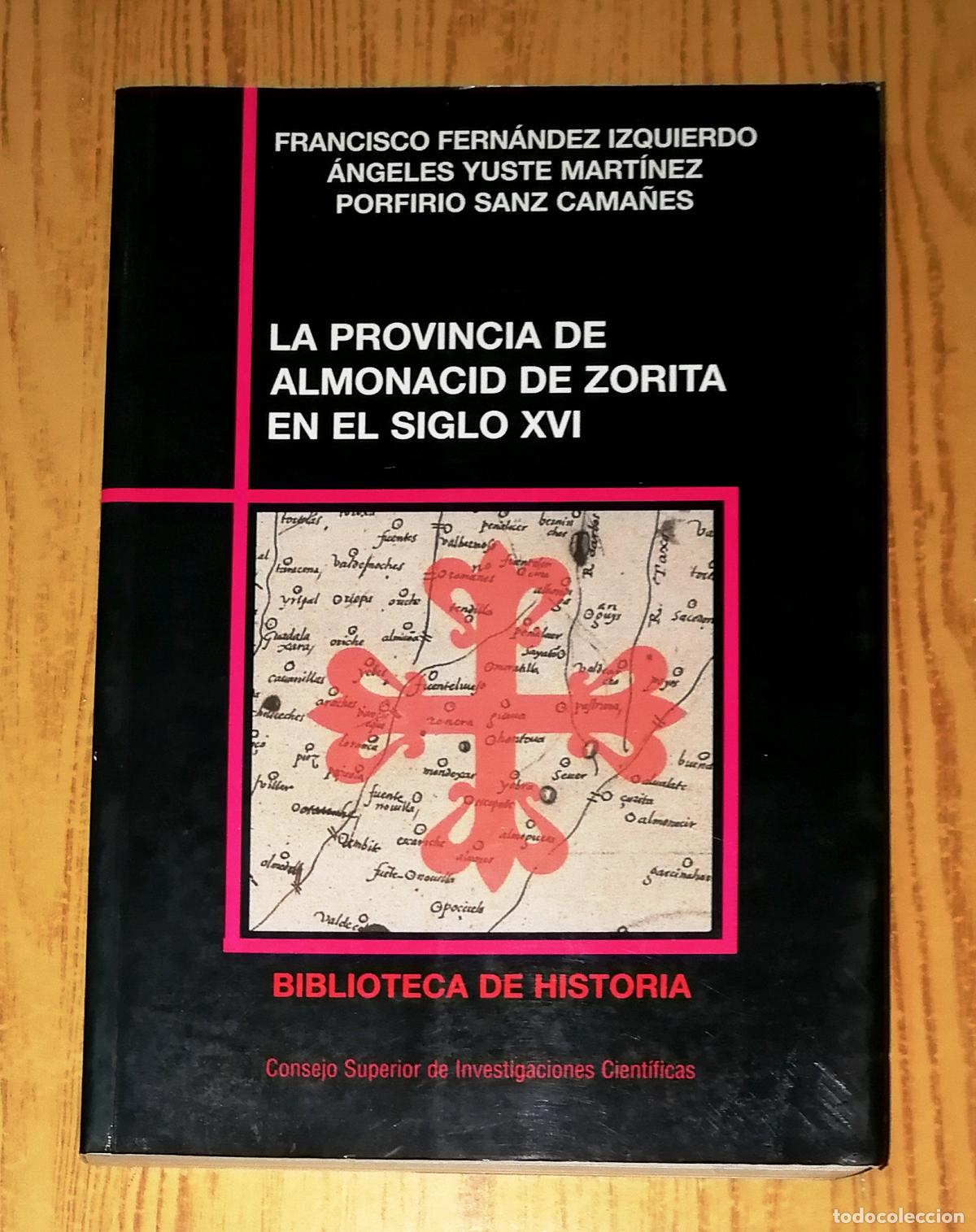 Libri di seconda mano: LA PROVINCIA CALATRAVA DE ALMONACID DE ZORITA EN EL SIGLO XVI SEG&Uacute;N LAS VISITAS : Recuperaci&oacute;n de un