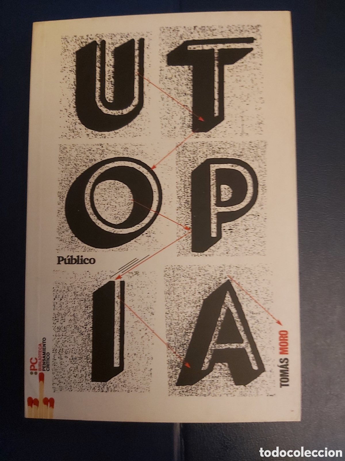 Libros de segunda mano: UTOP&Iacute;A # TOM&Aacute;S MORO # PUBLICO # 2010 - Foto 1