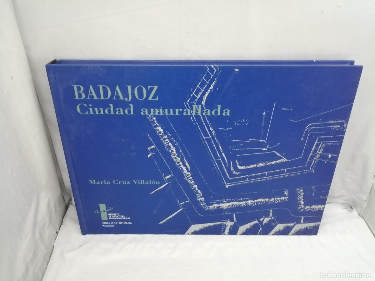 Libri di seconda mano: Badajoz: Ciudad amurallada (Dedicatoria y firma aut&oacute;grafa de autora) PRIMERA EDICI&Oacute;N