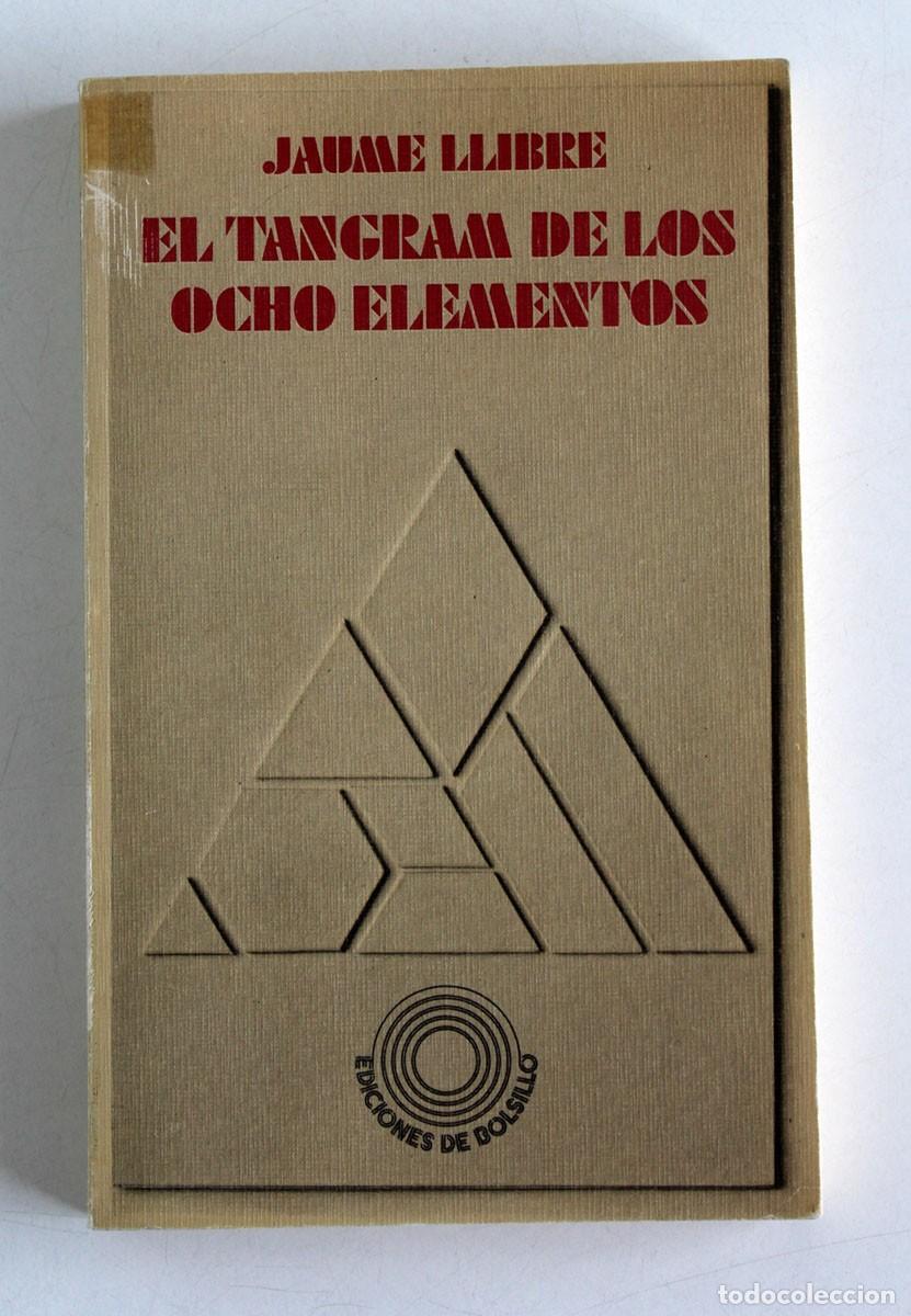 Libros de segunda mano: EL TANGRAM DE LOS OCHO ELEMENTOS. Jaume Llibre - Foto 1