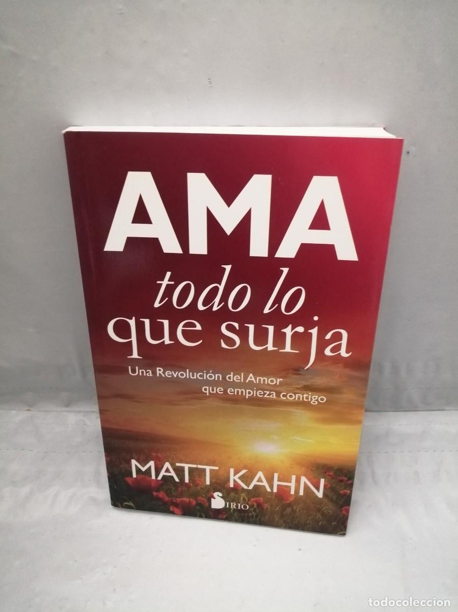 Libri di seconda mano: AMA TODO LO QUE SURJA: Una Revoluci&oacute;n del Amor que Empieza Contigo