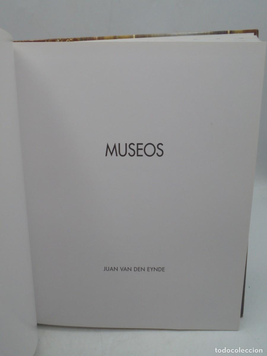 Libros de segunda mano: MUSEOS. JUAN VAN DEN EYNDE. 2004. PAGS : 198. - Foto 4
