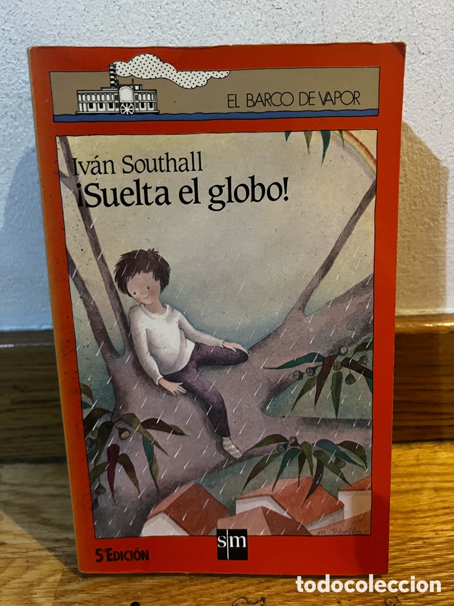 Libros de segunda mano: Iv&aacute;n Southall &iexcl;Suelta el globo! - Foto 1