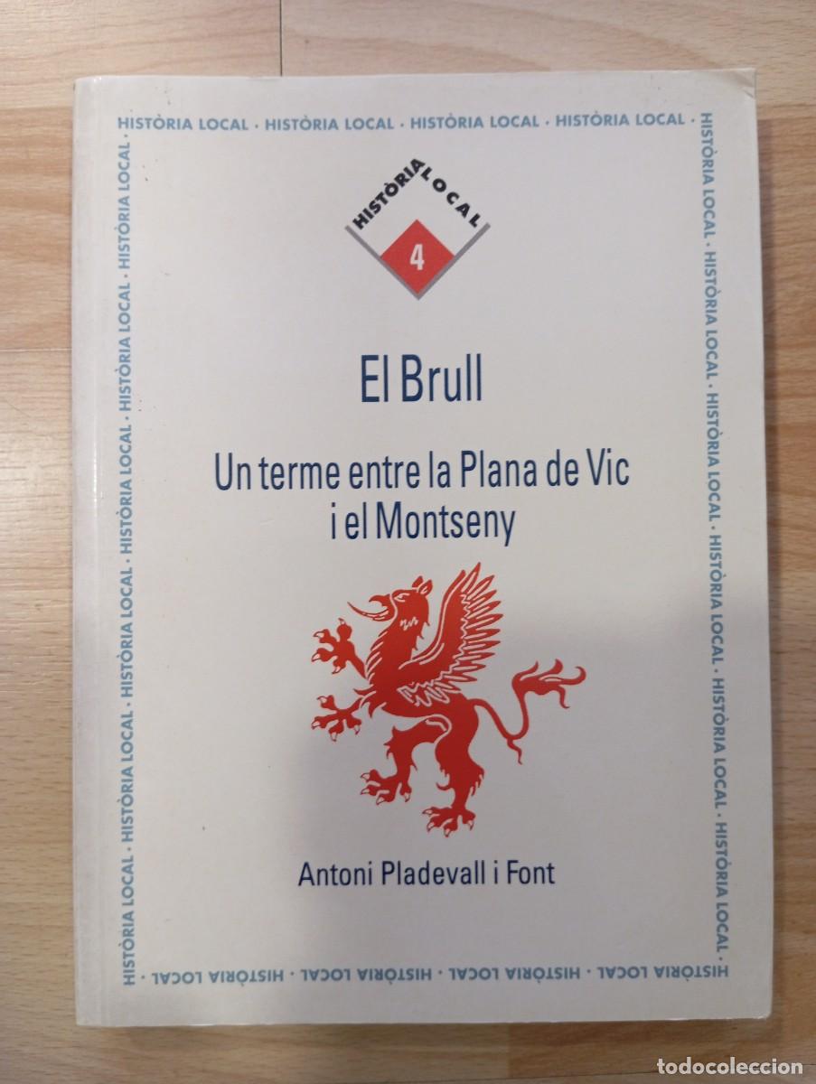 Libros de segunda mano: 'El Brull. Un terme entre la Plana de Vic i el Montseny'