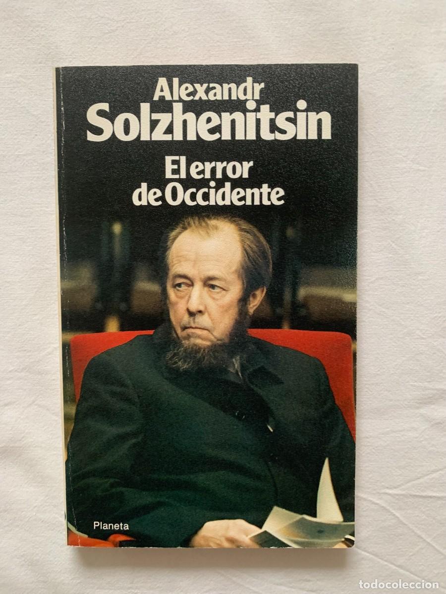 Libros de segunda mano: Alexandr Solzhenitsin : El error de Occidente - Foto 1