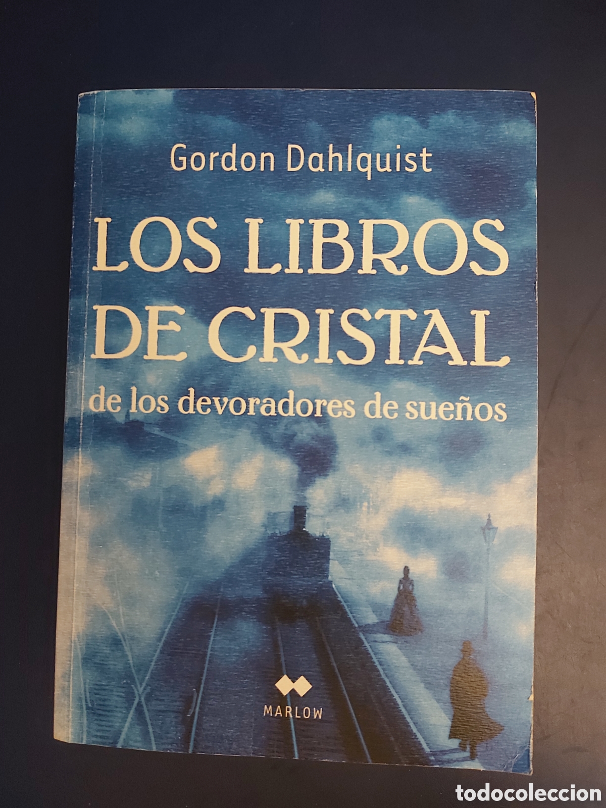 Libros de segunda mano: LOS LIBROS DE CRISTAL DE LOS DEVORADORES DE SUE&Ntilde;OS # GORDON DAHLQUIST # MARLOW PRIMERA EDICI&Oacute;N 2008 - Foto 1