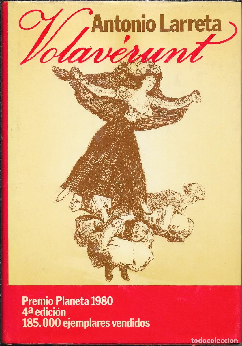 Libros de segunda mano: Antonio Larreta - Volav&eacute;runt. Ed. Planeta 4&ordf; ed. 1981 - Foto 1