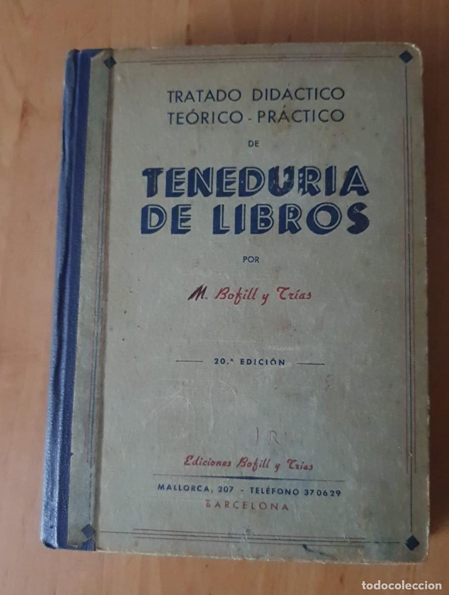 Libros de segunda mano: Tenedur&iacute;a de Libros por M. Bofill y Tr&iacute;as - Foto 1