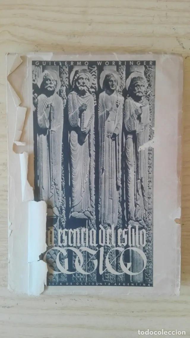 Libros de segunda mano: La esencia del estilo g&oacute;tico - Wilhelm Worringer - Foto 1