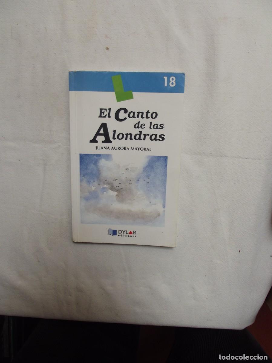 Libros de segunda mano: EL CANTO DE LAS ALONDRAS DE JUANA AURORA MAYORAL - Foto 1