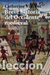 Libros de segunda mano: BREVE HISTORIA DEL OCCIDENTE MEDIEVAL - VINCENT, CATHERINE - Foto 1