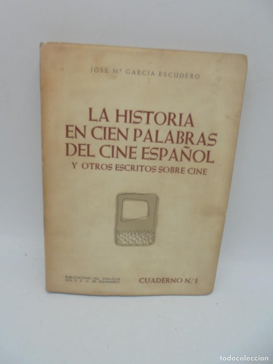 Second hand books: LA HISTORIA EN CIEN PALABRAS DEL CINE ESPA&Ntilde;OL Y OTROS ESCRITOS SOBRE CINE. J.M.G&ordf;. 1954. PAGS : 189.