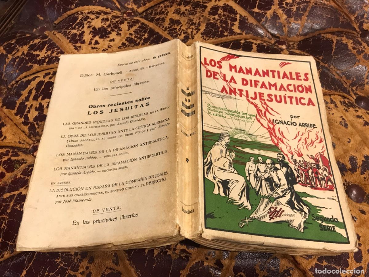 Second hand books: IGNACIO ARBIDE. LOS MANANTIALES DE LA DIFAMACI&Oacute;N ANTIJESU&Iacute;TICA. 1934, BARCELONA
