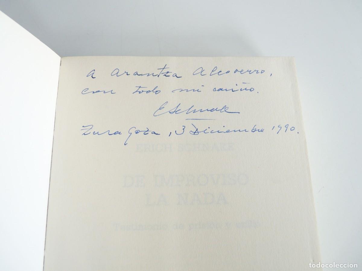 Libros de segunda mano: De improviso la nada, Testimonio de prisi&oacute;n y exilio Erich Schnake Ref: 2-278 - Foto 2