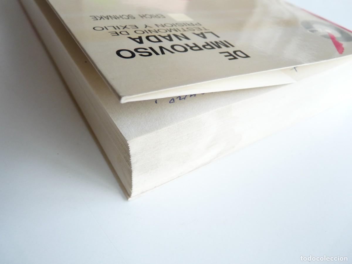 Libros de segunda mano: De improviso la nada, Testimonio de prisi&oacute;n y exilio Erich Schnake Ref: 2-278 - Foto 4
