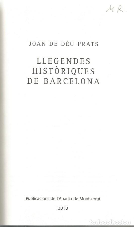 Libros de segunda mano: LLEGENDES HIST&Ograve;RIQUES DE BARCELONA - JOAN DE D&Egrave;U PRATS - Foto 3