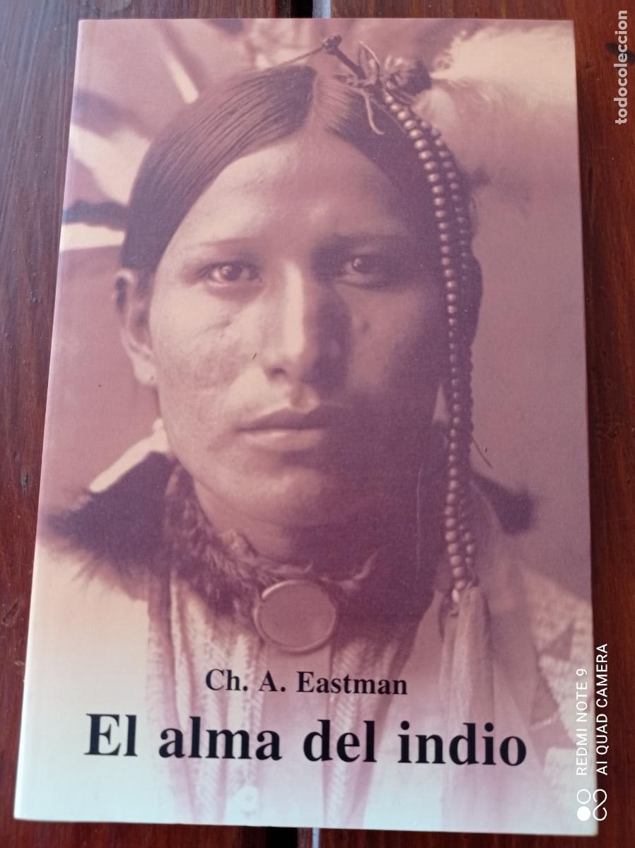 Libros de segunda mano: EL ALMA DEL INDIO. CH. A. EASTMAN. OLA&Ntilde;ETA ED. 79 PP - Foto 1
