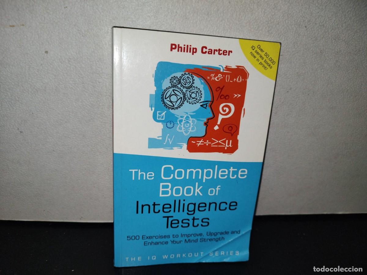 Libros de segunda mano: 113- THE COMPLETE BOOK OF INTELLIGENCE TESTS - PHILIP CARTER - 2006 - Foto 1