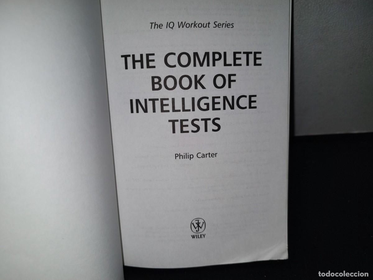 Libros de segunda mano: 113- THE COMPLETE BOOK OF INTELLIGENCE TESTS - PHILIP CARTER - 2006 - Foto 4