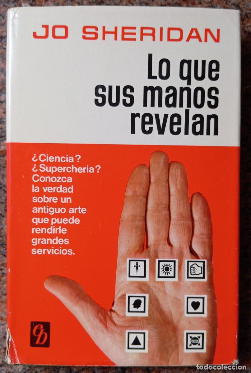Libros de segunda mano: LO QUE SUS MANOS REVELAN - JO SHERIDAN - Foto 1