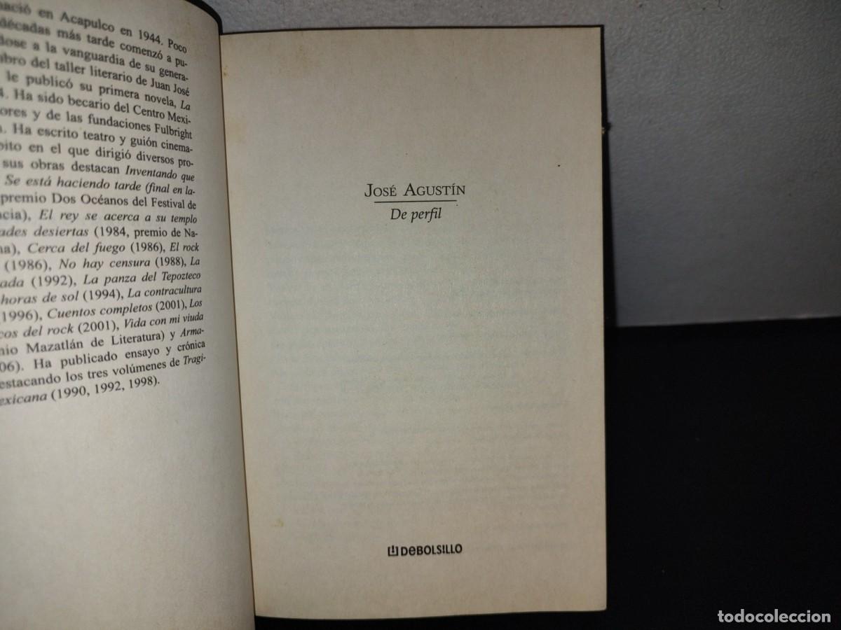 Libros de segunda mano: 114- De Perfil - Jos&eacute; Agust&iacute;n - Debolsillo - 2007 - Foto 5