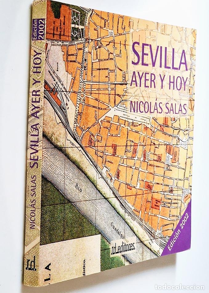 Libros de segunda mano: SEVILLA AYER Y HOY - SALAS, NICOL&Aacute;S - Foto 1