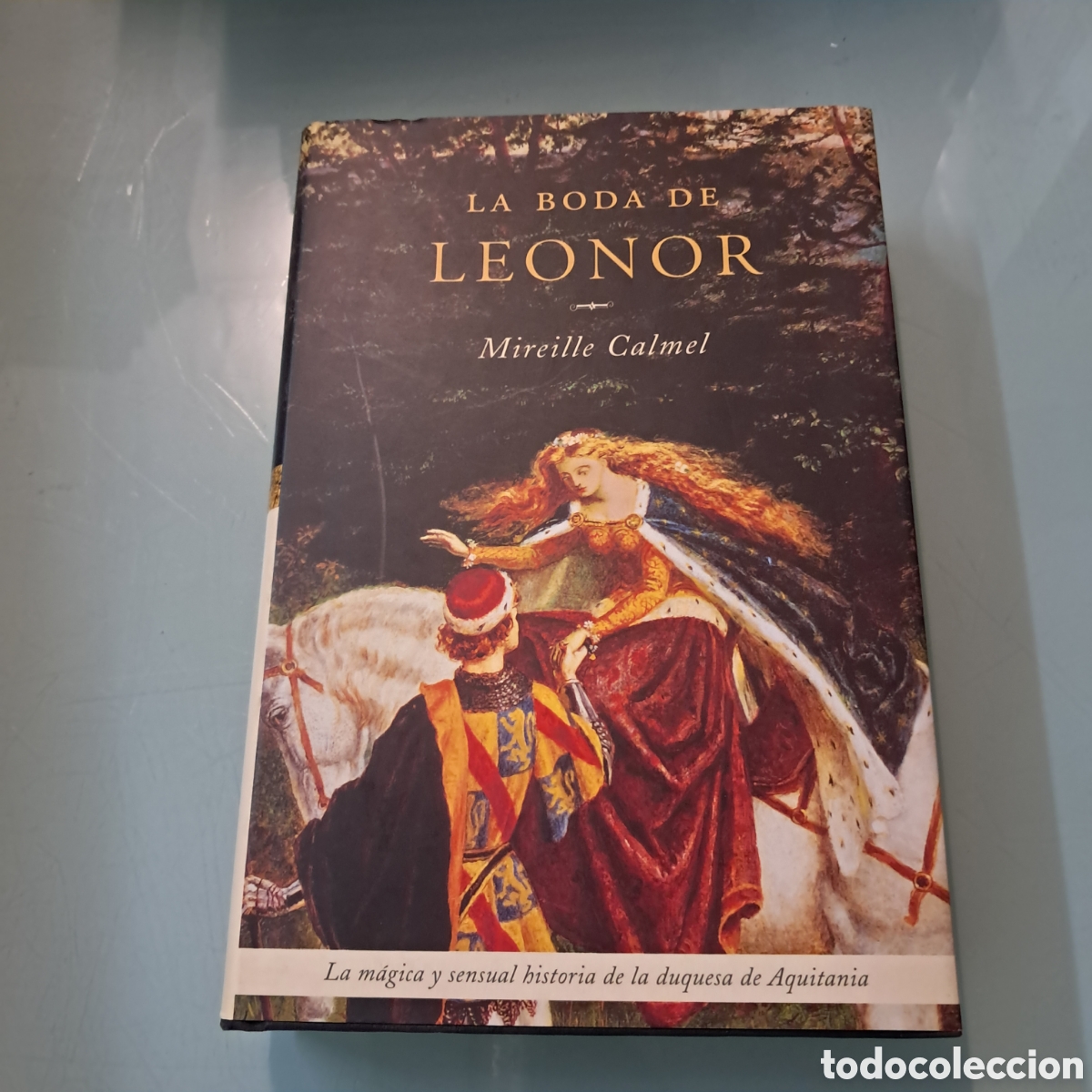 Libros de segunda mano: Mireille Calmel,La boda de Leonor, MR - Foto 1