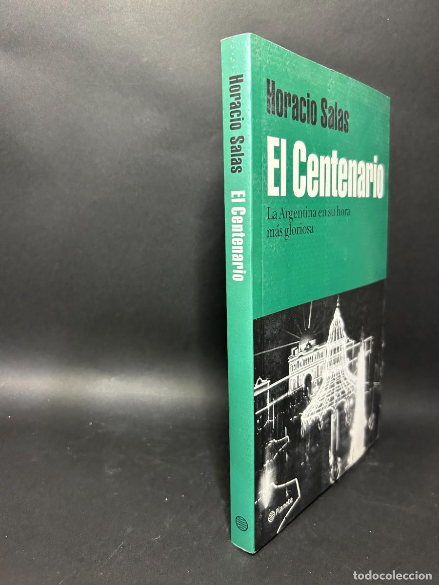 Libros de segunda mano: HORACIO SALAS - EL CENTENARIO - 2009 - Foto 2