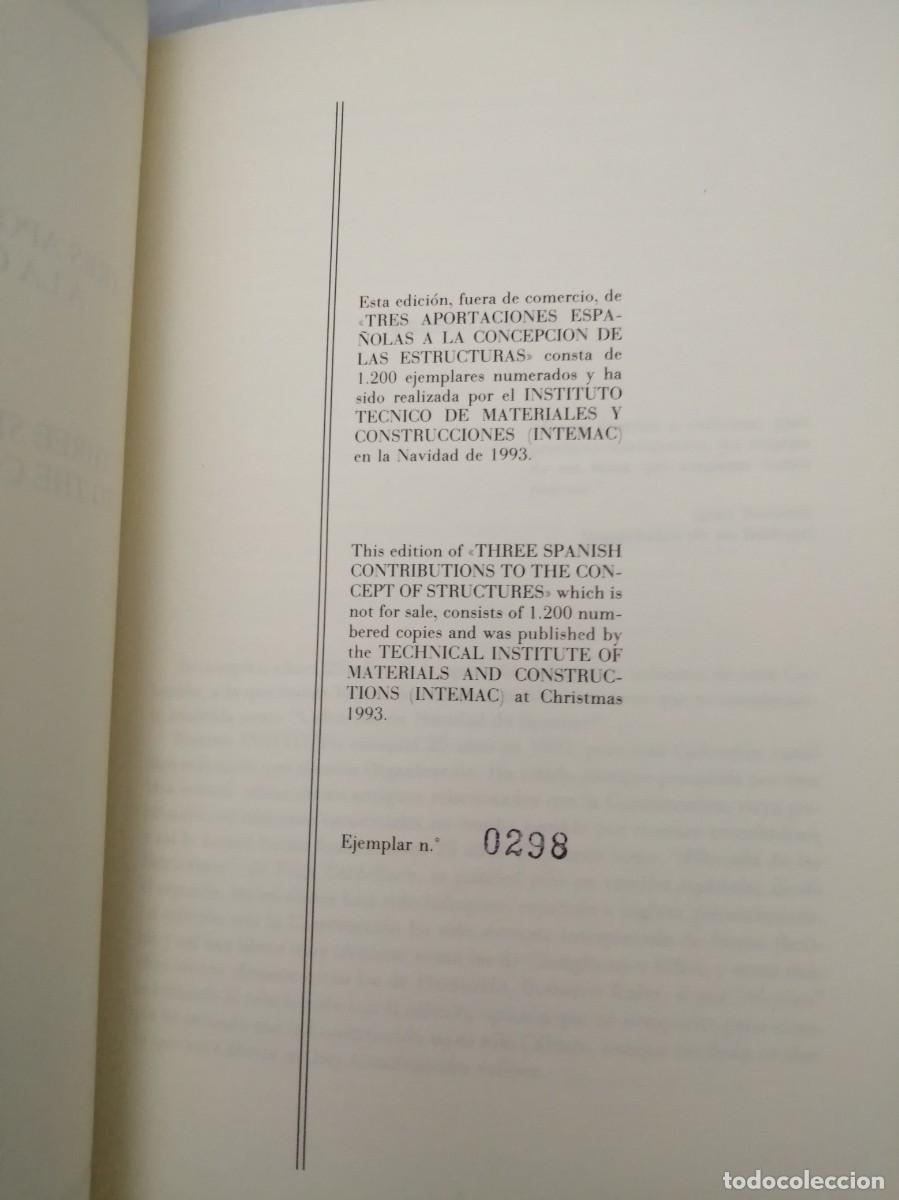 Libros de segunda mano: Tres Aportaciones Espa&ntilde;olas a la Concepci&oacute;n de las Estructuras (Edici&oacute;n numerada de 1200 ejemplares) - Foto 4