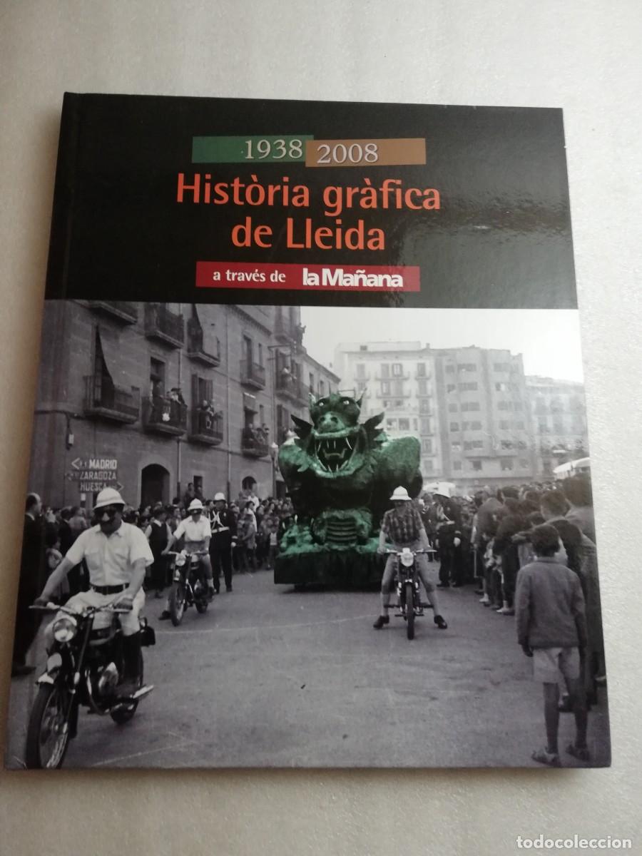 Libros de segunda mano: HISTORIA GR&Aacute;FICA DE LLEIDA - Foto 1