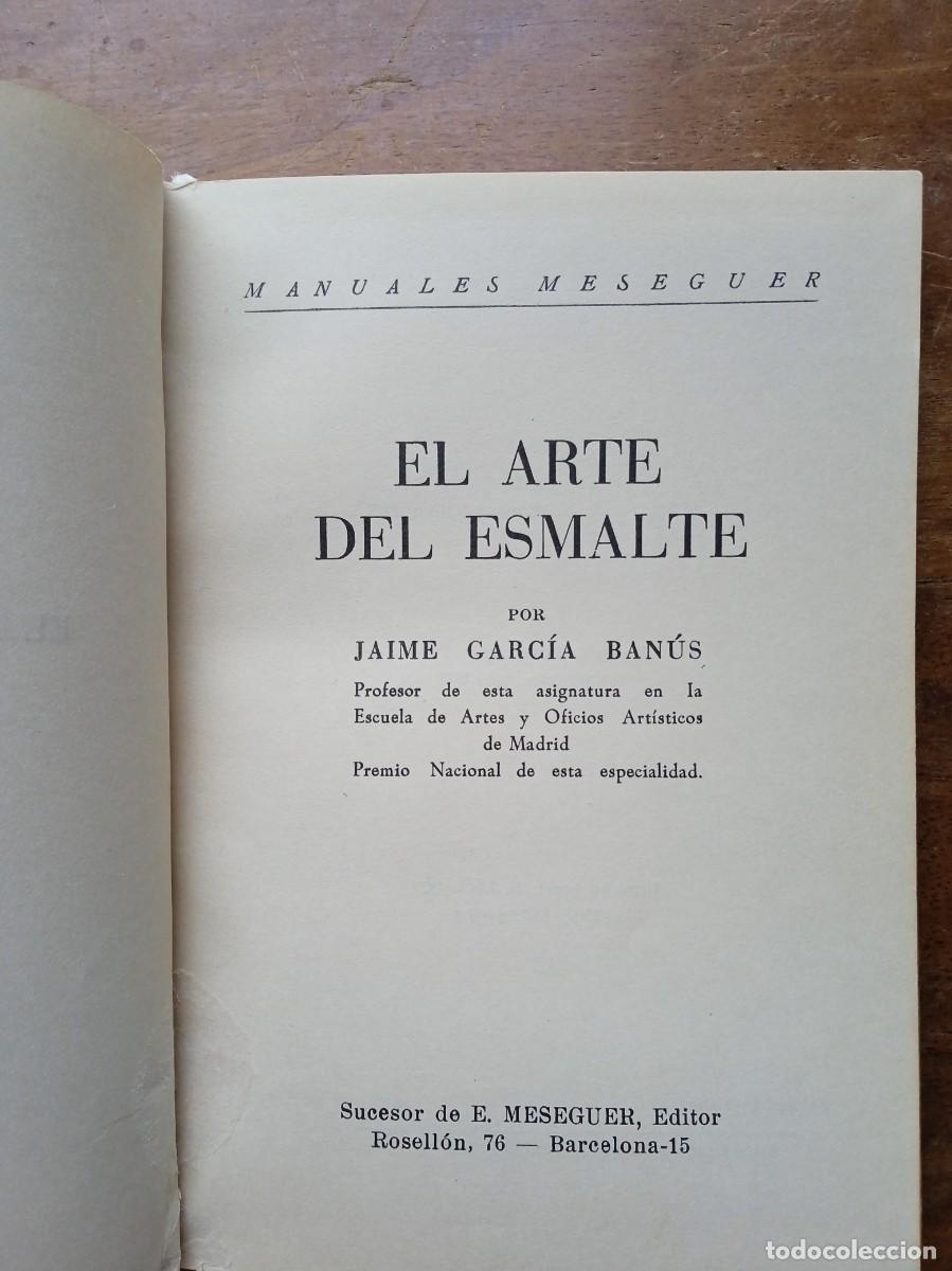 Libros de segunda mano: El arte del esmalte. Manuales Meseguer - Foto 2
