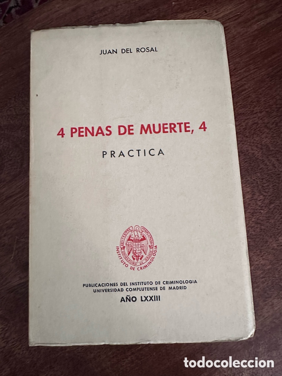 Libros de segunda mano: 4 penas de muerte Teor&iacute;a y Pr&aacute;ctica Juan del Rosal - Foto 1