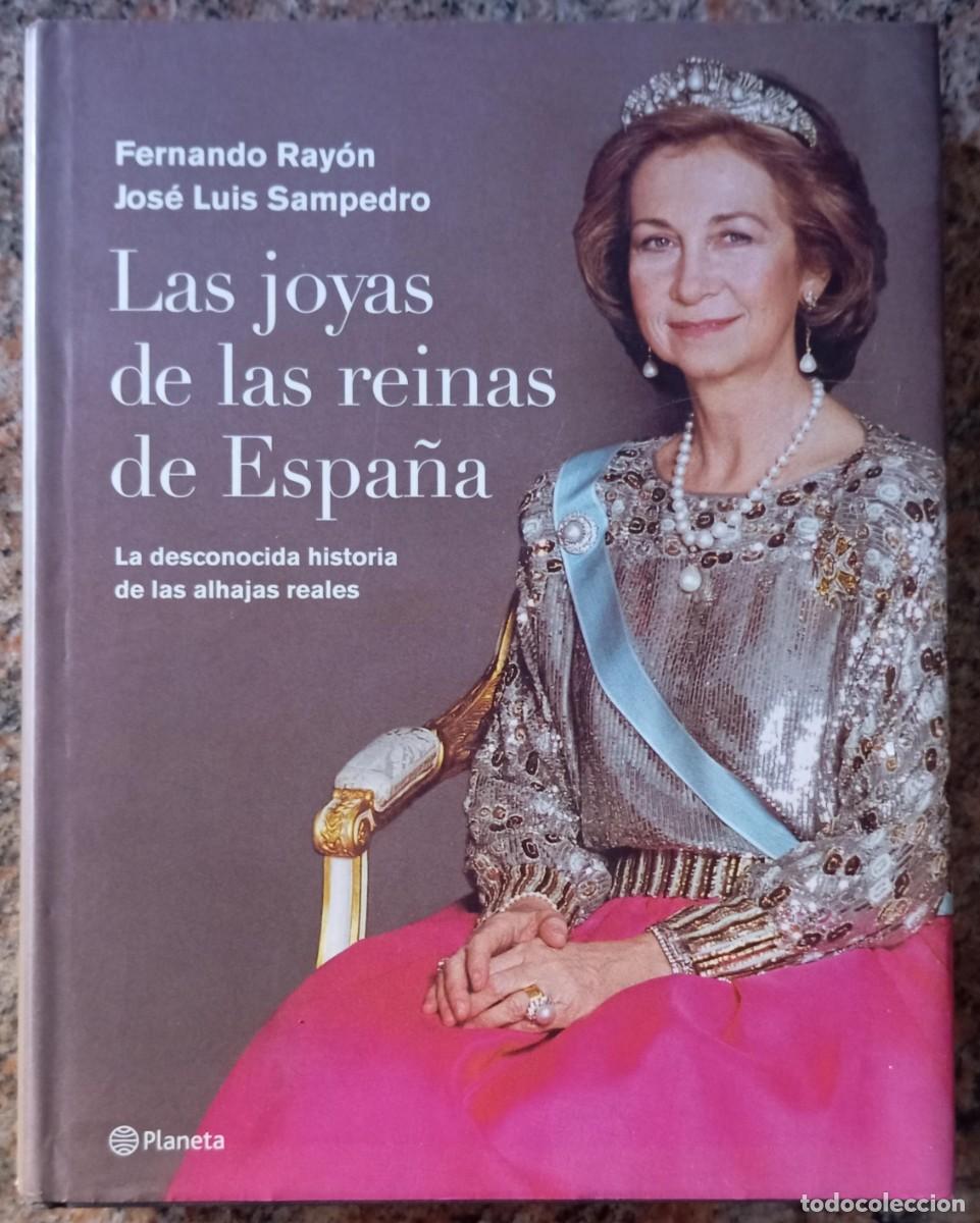 Libros de segunda mano: LAS JOYAS DE LAS REINAS DE ESPA&Ntilde;A - FERNANDO RAYON - Foto 1